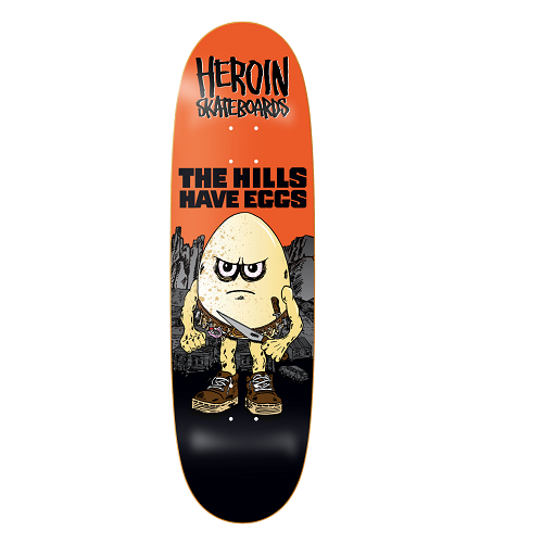 Heroin 9.5 Hills Have Eyes Egg Deck