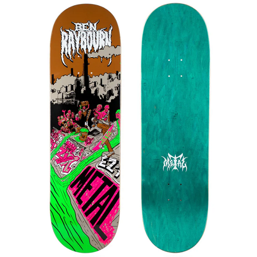 Metal 9.0 Raybourn Toxic Ditch Deck